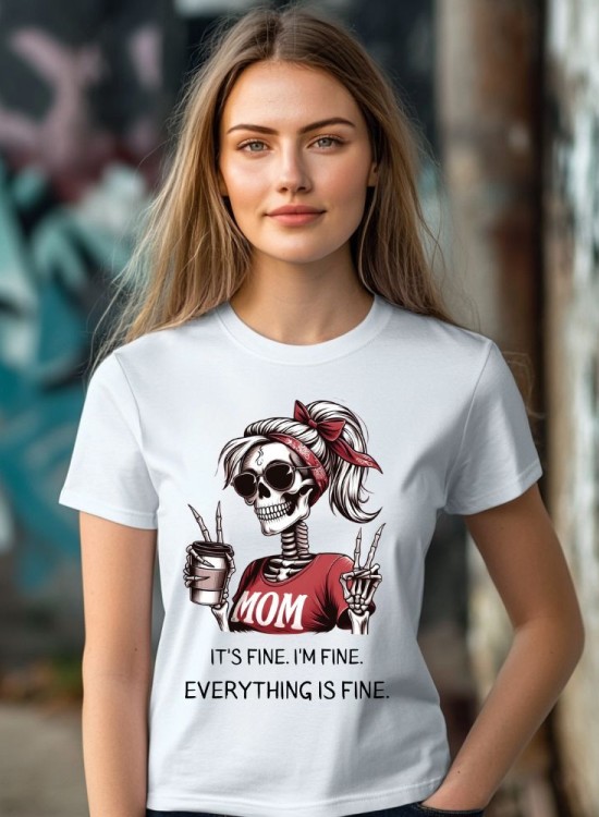 Дамска тениска Everything is fine - За мама - Jaba.bg