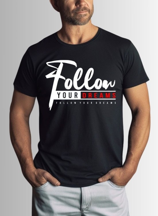 Тениска Follow Your Dream - Мотивация - Jaba.bg