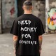 Овърсайз тениска Need Money For CONCERTS - Трябват ми пари - Jaba.bg