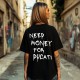Овърсайз тениска Need Money For DUCATI - Трябват ми пари - Jaba.bg